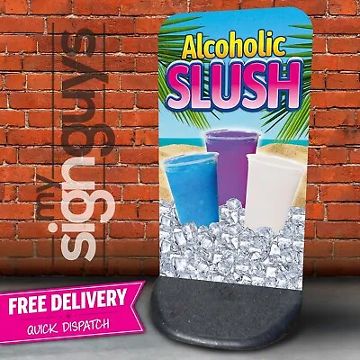 Alcoholic Slush Aboard Pavement Sign Outdoor Ecoflex2 Cafe Ices Kiosk A Board • £84.99