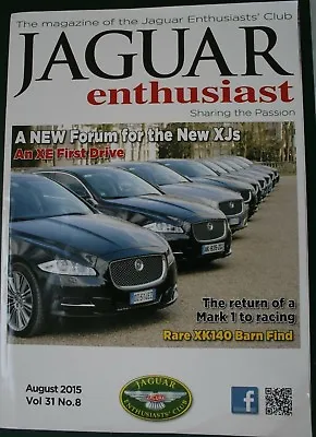 Jaguar Enthusiast August 2015: XE New XJ E-Type Mark 1 Racing • £2.99