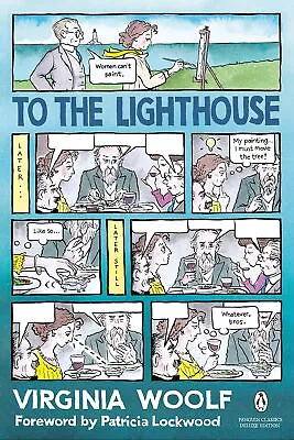 To The Lighthouse: (Penguin Classics Deluxe Edition) By Woolf Virginia NEW Boo • £12.52