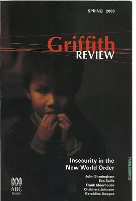 Griffith Review: Insecurity In The New World Order By Ed Julianne Schultz 2003 • $20