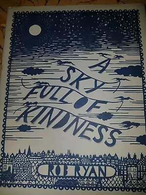 £78.99 • Buy A Sky Full Of Kindness, Rob Ryan 1/1 HB AUTOGRAPHED FLAT SIGNED Unread 2011