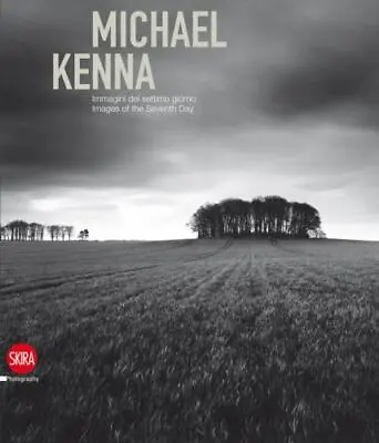 Michael Kenna : Immagini Del Settimo Giorno/ Images Of The Seventh Day By Sandro • $80