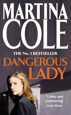 Dangerous Lady By  Martina Cole. 9780747239321 • $16.42