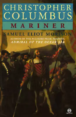 Christopher Columbus Mariner  (Meridian) - Mass Market Paperback - ACCEPTABLE • $5.69