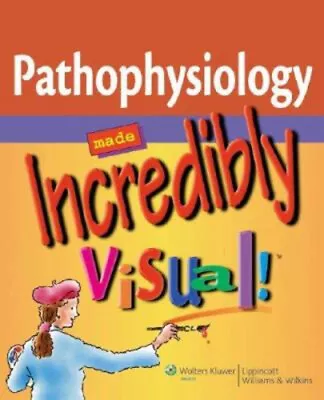 Pathophysiology Made Incredibly Visual! Paperback • $7.71