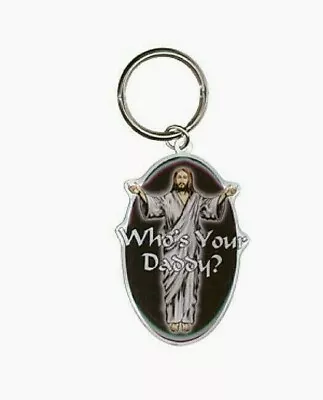 WHO'S YOUR DADDY Jesus 2-1/2  X 1-3/4  Metal Key Ring Keychain • $4.99