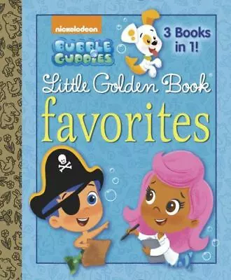 Bubble Guppies Little Golden Book Favorites (Bubble Guppies) By Golden Books • $5.54