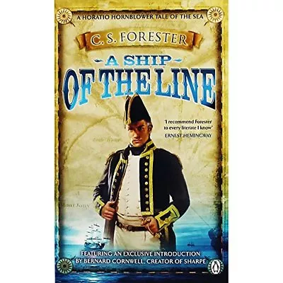 A Ship Of The Line (A Horatio Hornblower Tale Of The Sea) By C.S. Forester • £3.07