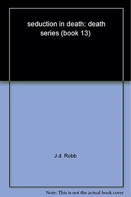 Seduction In Death [Paperback] Robb J. D. • $16.90