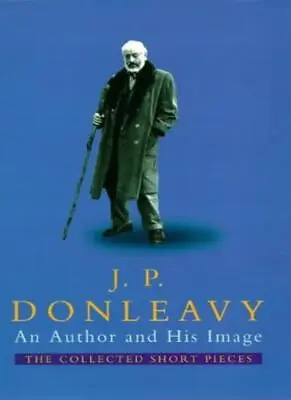 An Author And His ImageJ. P. Donleavy • £3.52