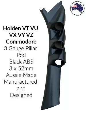 3 Gauge Pillar Pod Black ABS Suit VT VU VX VZ VY HOLDEN Commodore  52mm AUSSIE • $113.01