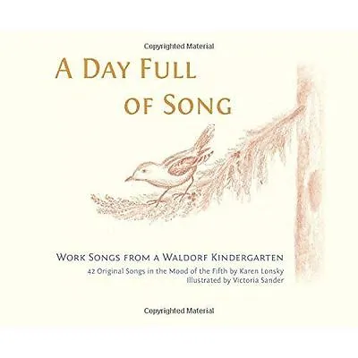 A Day Full Of Song: Work Songs From A Waldorf Kindergarten By Karen Lonsky... • £11.15