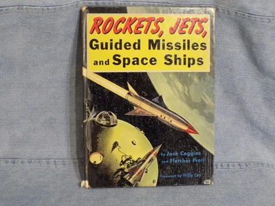 $10 • Buy 1951  Rockets, Jets, Guided Missiles And Space Ships  Hardcover