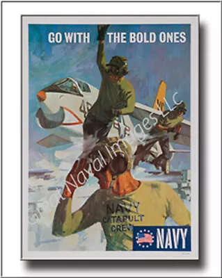 US Navy Vintage Canvas Print GO WITH THE BOLD ONES 2D • $18.95