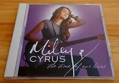 The Time Of Our Lives CD Miley Cyrus • $6