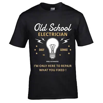 £13.95 • Buy Funny Novelty Joke Old School Electrician Mens T-shirt Top Electrical Engineer