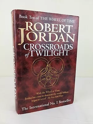 Crossroads Of Twilight By Robert Jordan Hardcover 2003 Wheel Of Time Book 10 • $29.95