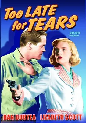 Too Late For Tears 1949  Lizabeth Scott 	Dan Duryea • £8.61