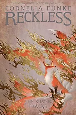 Reckless IV: The Silver Tracks: Volume 4 (The Mirrorworld Series) By  NEW Book • £10.34