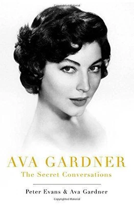 £5.92 • Buy Ava Gardner: The Secret Conversations: An Indiscreet Memoir, Ava Gardner,Peter E