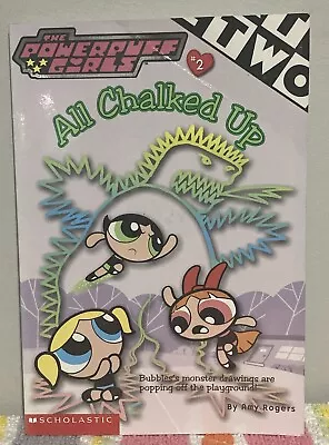 Power Puff Girls Chapter Book: No.2: All Chalked Up By Amy Rogers Paperback 2000 • $11