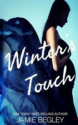 $31.96 • Buy Winter's Touch: Volume 8 (The Last Riders). Begley 9781946067012 New<|