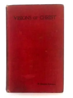 Visions Of Christ (Rev. W. Graham Scroggie ) (ID:84079) • $20.65