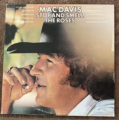 Mac Davis - Stop And Smell The Roses -Columbia PC-32582  1974 • $3.99