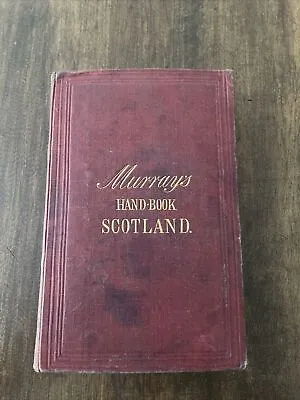 Murray’s Handbook For Scotland (1875) F485 • $54.99