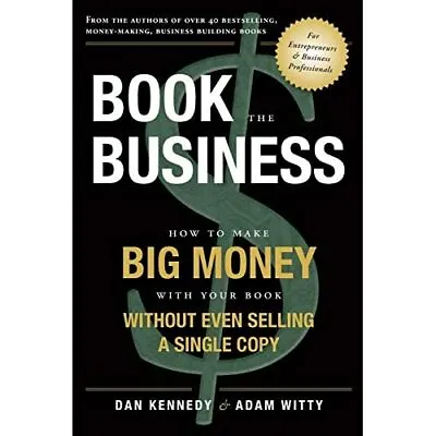 £16.44 • Buy Book The Business: How To Make Big Money With Your Book - Paperback NEW Adam Wit