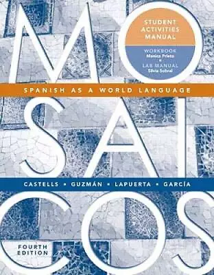 Mosaicos: Spanish As A World Language (Student Activities Manual) - GOOD • $7.20