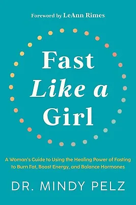 Fast Like A Girl A Woman's Guide To Using The Healing ENGLISH (hardcover)UK ITEM • £10.99