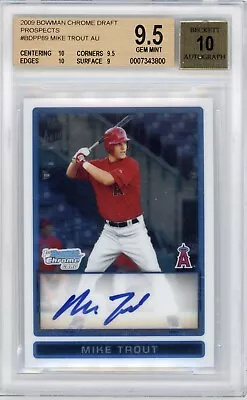 2009 Bowman Chrome Draft Mike Trout Auto BGS 9.5 Auto 10 TWO 10s CENTERING 10🔥 • $9000