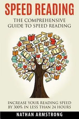 $16.14 • Buy Speed Reading : The Comprehensive Guide To Speed Reading - Increase Your...