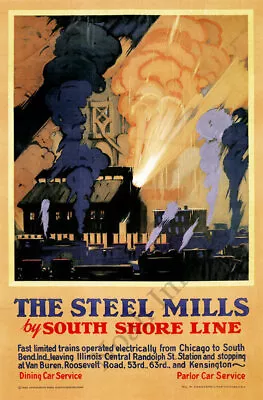 Steel Mills By South Shore Line Vintage Train Travel Poster Repro 12x18 • $7.95