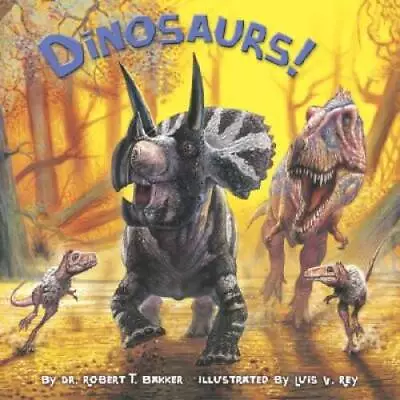 Dinosaurs! (Pictureback(R)) - Paperback By Bakker Dr. Robert T. - GOOD • $3.73