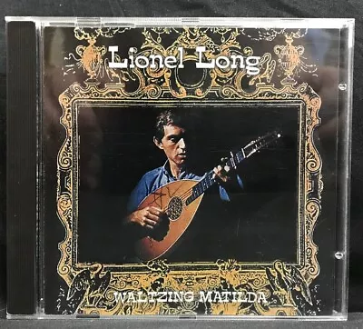 LIONEL LONG Waltzing Matilda CD 1989 Aus FAST FREE POST • £11.25