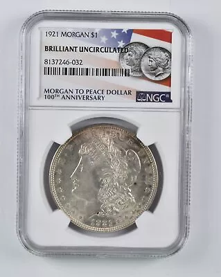 Brilliant UNC 1921 Morgan Silver Dollar Morgan To Peace 100th Anniv. NGC *067 • $43