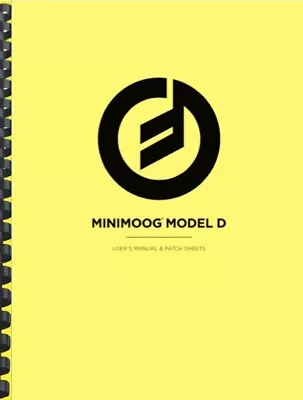 Moog Minimoog Model D Reissue OWNER'S MANUAL • $19.95