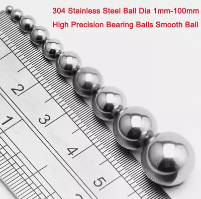 304 Stainless Steel Ball Dia 1mm-100mm High Precision Bearing Balls Smooth Ball • $0.99