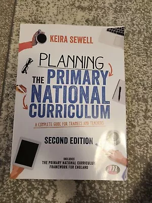 Planning The Primary National Curriculum 2nd Edition • £10