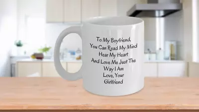 To My Boyfriend You Love Me The Way I Am Love Your Girlfriend Coffee Mug Gift • £19.41