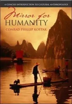 Mirror For Humanity: A Concise Introduction To Cultural Anthropology - GOOD • $4.87