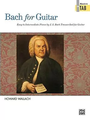 J.S. Bach For Guitar (Tab) Wallach Howard • £12.99