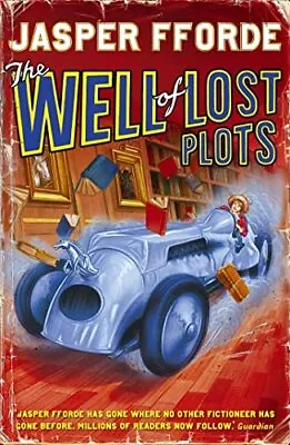 The Well Of Lost Plots: Thursday Next Book 3 (Thursday Next... By Fforde Jasper • £3.66