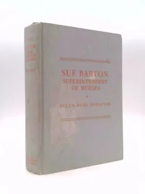£36.27 • Buy Sue Barton, Superintendent Of Nurses  (1st Ed) By Boylston, H. D.