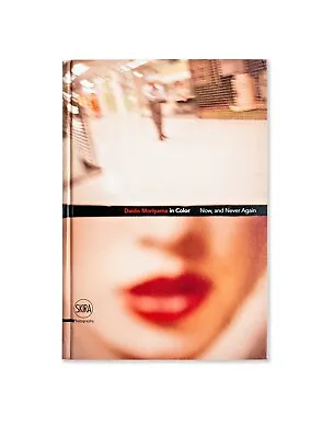 Daido Moriyama In Color: Now And Never Again • £195