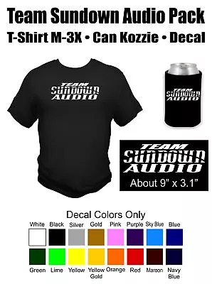 Team Sundown Audio Car Audio T-Shirt Can Kozzie Decal Package • $18