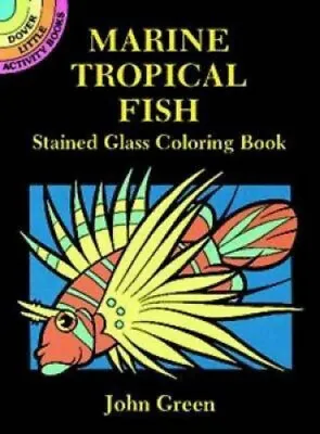 $9.70 • Buy Marine Tropical Fish Stained Glass Colouring Book (Dover Stained Glass