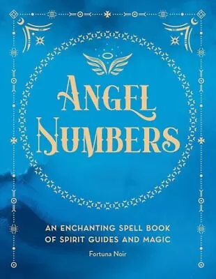 £9 • Buy Angel Numbers: Volume 5 An Enchanting Meditation Book Of Spirit... 9781577153399